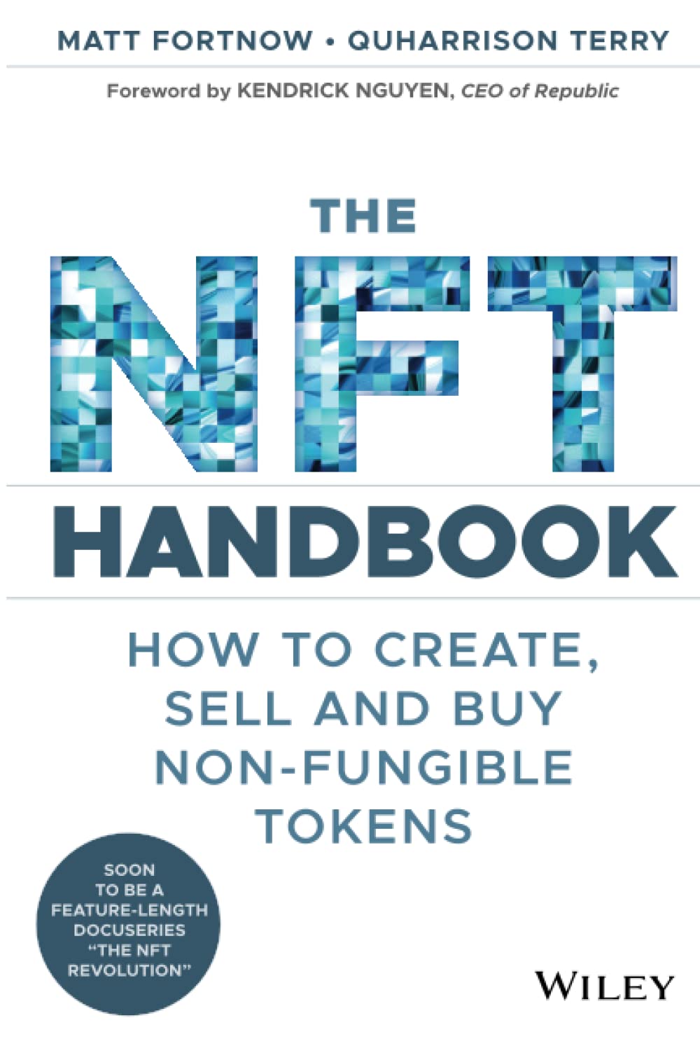 The NFT Handbook: How to Create, Sell and Buy Non-Fungible Tokens