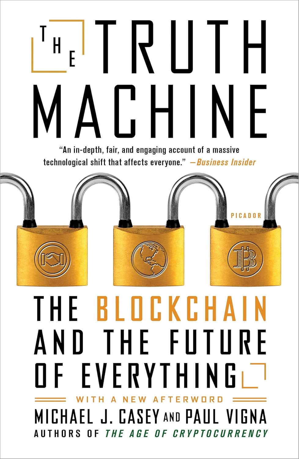 The Truth Machine: The Blockchain and the Future of Everything